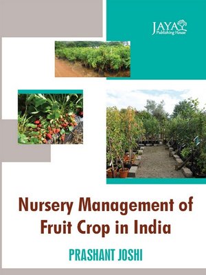 cover image of Nursery Management of Fruit Crop In India